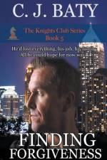 Finding Forgiveness af Baty C.J. Baty