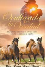 Ocultando la Verdad af Hamilton Kent Hamilton