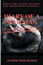 Diary Of A Madman, Book 2 af Blood Jaysen True Blood