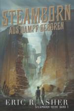 Steamborn - Aus Dampf geboren af Asher Eric R. Asher