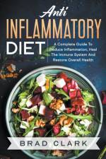 Anti Inflammatory Diet af Clark Brad Clark
