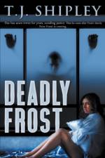 Deadly Frost af Shipley TJ Shipley