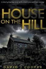 House on the Hill af David J Cooper
