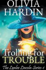 Trolling for Trouble af Hardin Olivia Hardin