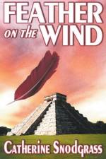 Feather On The Wind af Snodgrass Catherine Snodgrass