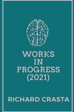 Works in Progress (2021) af Crasta Richard Crasta