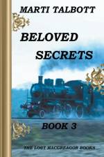Beloved Secrets, Book 3 af Talbott Marti Talbott