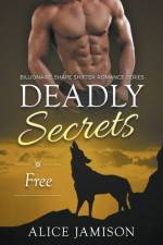 Deadly Secrets Free (Billionaire Shape-Shifter Romance Series Book 4) af Jamison Alice Jamison