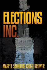 Elections, Inc. af Saunders R. L. Saunders