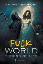 Fuck the World af Bedford Andrea Bedford