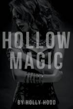 Hollow Magic af Hood Holly Hood