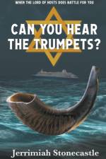 Can You Hear The Trumpets? af Stonecastle Jerrimiah Stonecastle