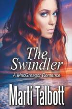 Swindler (A MacGreagor Romance) af Talbott Marti Talbott