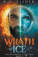 Wrath of Ice af Fisher E.C. Fisher