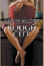 Rough Cut af Willows Caitlyn Willows