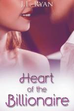 Heart Of The Billionaire af Ryan J.L. Ryan