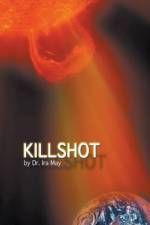 Killshot af May Dr. Ira May
