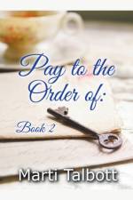 Pay to the Order of af Talbott Marti Talbott