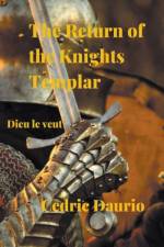 Return of the Knights Templar- Dieu le Veut af Daurio Cedric Daurio