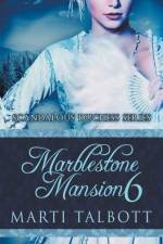 Marblestone Mansion, Book 6 af Talbott Marti Talbott