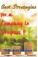 Best Strategies for a Company to Progress! af srinivasa chakrapani srinivasa