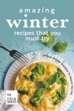 Amazing Winter Recipes That You Must Try af Ida Smith