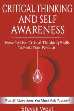 Critical Thinking and Self-Awareness af West Steven West