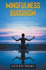 Mindfulness Buddhism af Mori Susan Mori