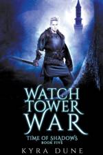 Watchtower War af Dune Kyra Dune