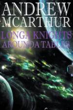 Longa Knights Arounda Tables af McArthur Andrew McArthur