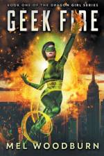 Geek Fire af Woodburn Mel Woodburn