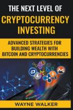 Next Level Of Cryptocurrency Investing af Walker Wayne Walker