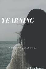 Yearning af Renee Rea Renee