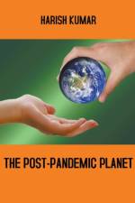Post-Pandemic Planet af Kumar Harish Kumar