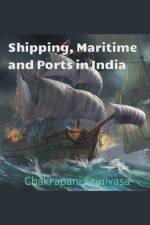 Shipping, Maritime and Ports in India af srinivasa chakrapani srinivasa