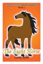Light Horse af Byrd Lavay Byrd