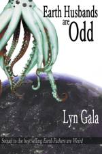 Earth Husbands are Odd af Gala Lyn Gala
