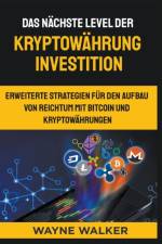 Das nachste Level der Kryptowahrung Investition af Walker Wayne Walker