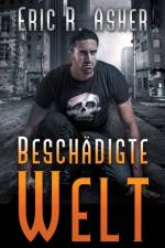 Beschadigte Welt af Asher Eric R. Asher