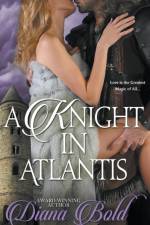 Knight in Atlantis af Bold Diana Bold