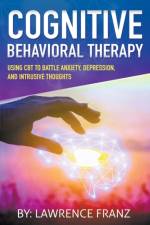 Cognitive Behavioral Therapy af Franz Lawrence Franz