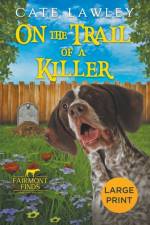 On the Trail of a Killer af Lawley Cate Lawley