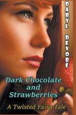 Dark Chocolate and Strawberries af Devore Daryl Devore