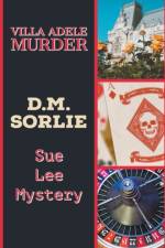Villa Adele Murder af SORLIE D.M. SORLIE