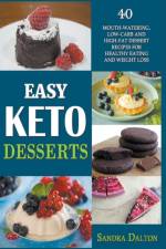 Easy Keto Desserts af Dalton Sandra Dalton