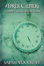 Les Exiles du Temps af Woodbury Sarah Woodbury