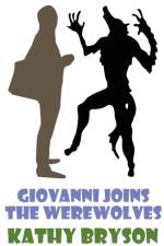 Giovanni Joins The Werewolves af Bryson Kathy Bryson