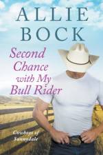 Second Chance with My Bull Rider af Bock Allie Bock