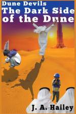 Dune Devils, The Dark Side of the Dune af Hailey J. A. Hailey