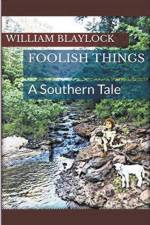 Foolish Things af Blaylock William Blaylock